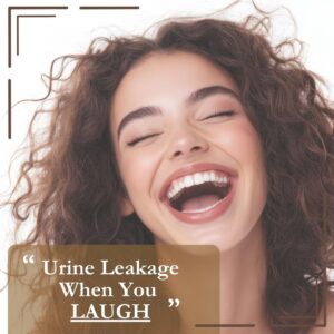 Pelvic Leakage - Laugh