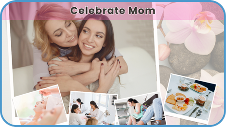 Celebrate Mom