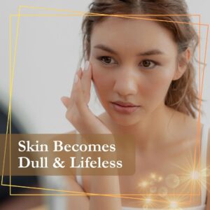 Skin Dull & Lifeless